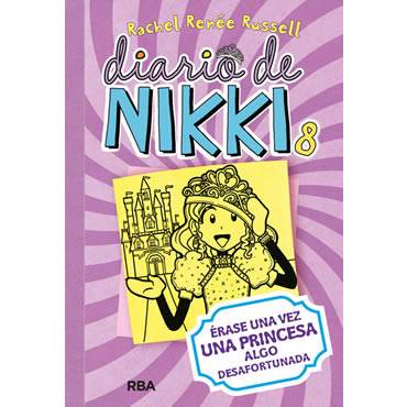 Diario de Nikki 8 Érase una vez una princesa algo desafortunada