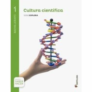 Cultura Científica 1 Bachillerato Explora Santillana